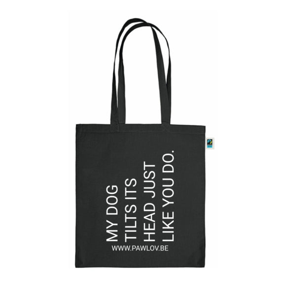 MY DOG TILTS ITS HEAD JUST LIKE YOU DO | Tote Bag